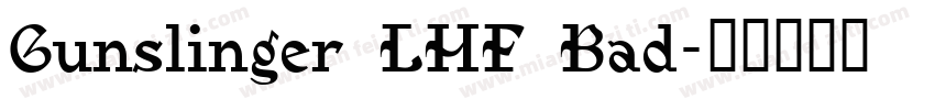 Gunslinger LHF Bad字体转换